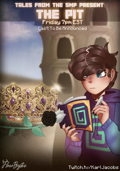A comic book cover depicting the eighth tales episode. Karl stands in the center of the cover, ready to take notes in his book, pen in hand, as he looks at a very large and ornate golden and purple-jeweled crown. A black wither rose lays next to the crown. In the background, there looks to be a Roman colluseum like building. The text reads: Tales from the SMP present: The Pit. Friday 7pm est. Cast to be announced. twitch.tv/karljacobs